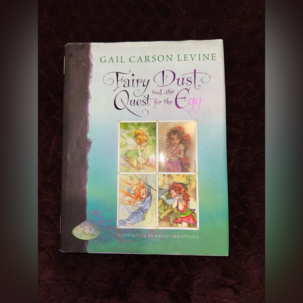 Fairy Dust and the Quest for the Egg by Gail Carson Levine - Hardcover Edition